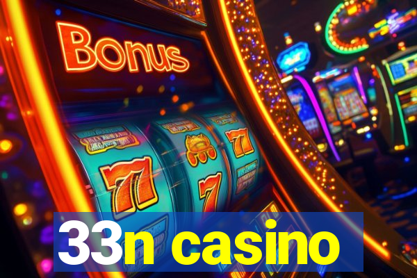 33n casino